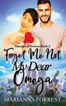 Forget Me Not My Dear Omega