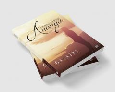 Ananya : A Journey Towards Light