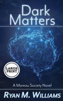 Dark Matters: 1 (Moreau Society)