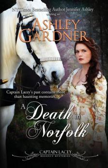 A Death in Norfolk: 7 (Captain Lacey Regency Mysteries)