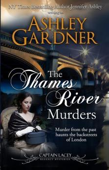 The Thames River Murders: 10 (Captain Lacey Regency Mysteries)