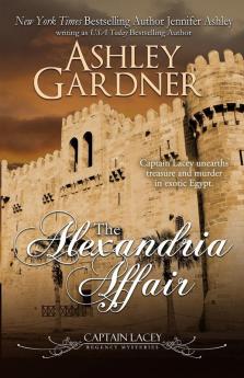 The Alexandria Affair: 11 (Captain Lacey Regency Mysteries)