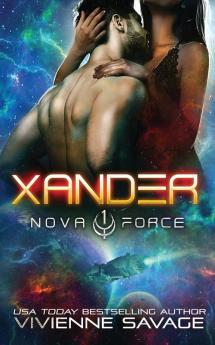 Xander: an Alien Space Fantasy Romance: 1 (Nova Force)