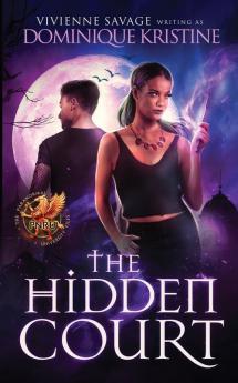 The Hidden Court: a Magical Academy Paranormal Romance: 1 (The Paranormal University Files: Skylar)