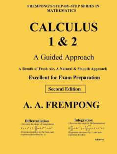 Calculus 1 & 2: A Guided Approach