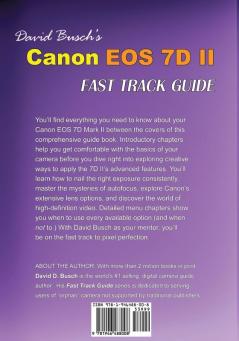 David Busch's Canon EOS 7D Mark II FAST TRACK GUIDE