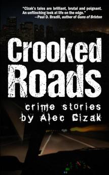 Crooked Roads: Crime Stories