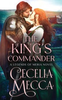 The King's Commander: 1 (Kingdoms of Meria)