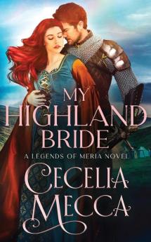 My Highland Bride: 1 (Kingdoms of Meria)