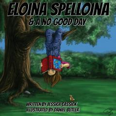 Eloina Spelloina & A No Good Day