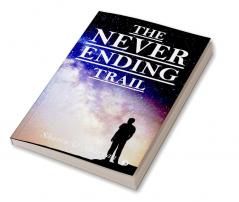 The Never Ending Trail