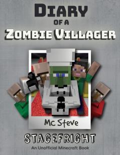 Diary of a Minecraft Zombie Villager: Book 2 - Stagefright