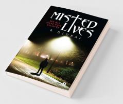 Misted Lives : We All Have Our Secrets