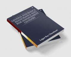 General Insurance Reinsurance and Risk Management Glossary