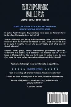 Biopunk Blues (Liquid Cool Book 7): The Cyberpunk Detective Series