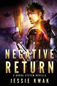 Negative Return: A Durga System Novella: 2