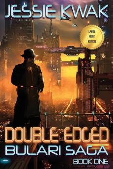 Double Edged: The Bulari Saga (Large Print Edition): 1