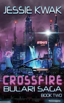 Crossfire: The Bulari Saga: 2