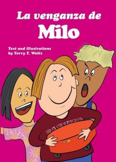 La venganza de Milo: Full color edition for new readers of Spanish as a Second/Foreign Language