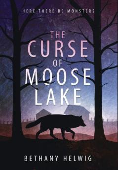 The Curse of Moose Lake: 1 (International Monster Slayers)