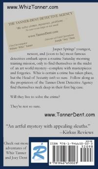 Whiz Tanner and the Phony Masterpiece: 1 (Tanner-Dent Mysteries)