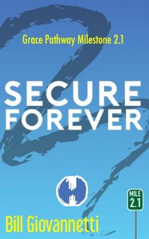 Secure Forever: 2 (Grace Pathway)