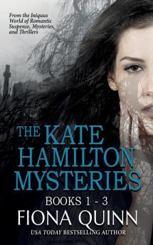 The Kate Hamilton Mysteries Boxed Set: An Iniquus Romantic Suspense Mystery Thriller Box Set: 8 (Iniquus Security Action Adventure Boxed Set)