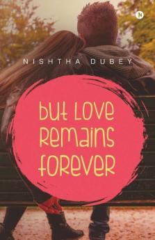 But Love Remains Forever