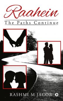 Raahein… : The Paths Continue