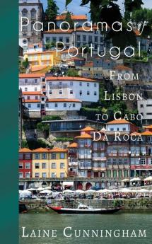 Panoramas of Portugal: From Lisbon to Cabo da Roca: 8 (Travel Photo Art)