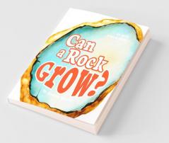 Can a Rock Grow?