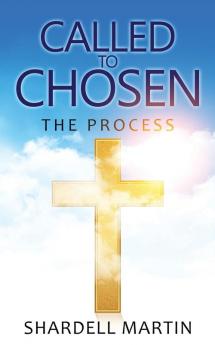 Called To Chosen: The Process