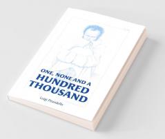 One None and a Hundred Thousand