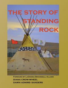 The Story of Standing Rock: paperback (Supporting the Planet)