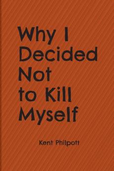 Why I Decided Not to Kill Myself