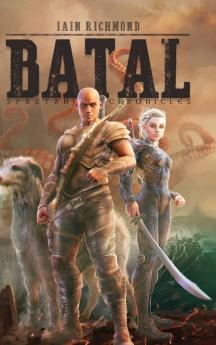 Batal: Volume I of the Spartan Chronicles: 1