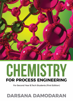 Chemistry for Process Engineering : For Second Year Btech Students (First Edition)