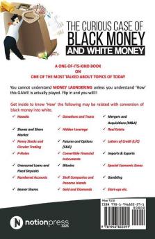 The Curious Case Of Black Money And White Money: Exposing The Dirty Game Of Money Laundering!