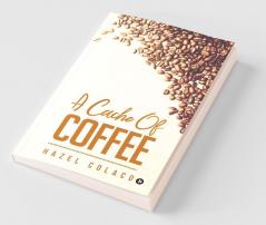 A Cache Of Coffee