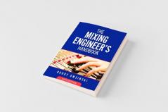The Mixing Engineer's Handbook 5th Edition