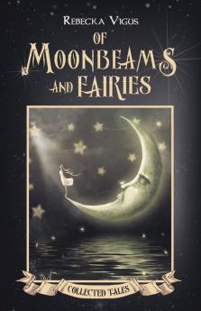 Of Moonbeams and Fairies