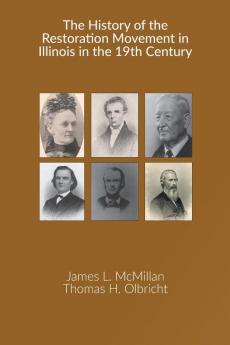 The History of the Restoration Movement in Illinois in the 19th Century