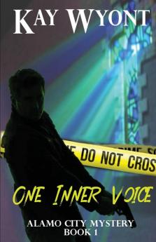 One Inner Voice: 1 (Alamo City Mystery)