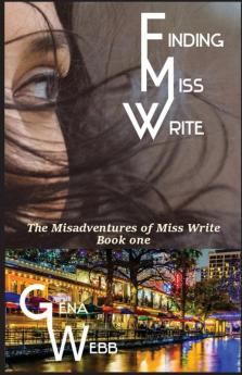 Finding Miss Write: 1 (Misadventures of Miss Write)