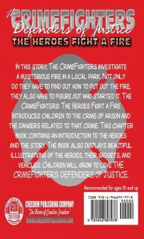 The CrimeFighters: The Heroes Fight a Fire: 1 (Crimefighters Chapter Books)