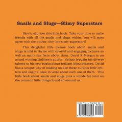 Snails and Slugs: Slimy Superstars