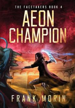 Aeon Champion: 4 (Facetakers)