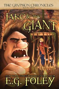 Jake & The Giant (The Gryphon Chronicles Book 2)