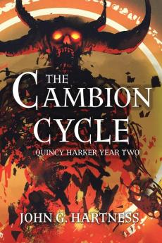 The Cambion Cycle: Quincy Harker Year Two: 2 (Quincy Harker Demon Hunter)