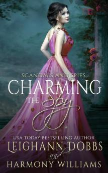 Charming The Spy: 4 (Scandals and Spies)